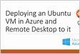 Deploying an Ubuntu VM in Azure and Remote Desktop to i